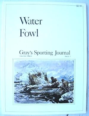 Immagine del venditore per Gray's Sporting Journal Volume 3 Issue 7 Volume Three Issue 7 November 1978 Water Fowl venduto da 20th Century Lost & Found