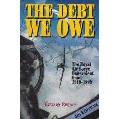 Image du vendeur pour Debt We Owe: the Royal Air Force Benevolent Fund 1919 - 1999 mis en vente par Mahler Books