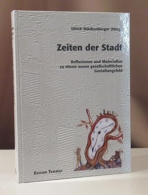 Bild des Verkufers fr Zeiten der Stadt. Reflexionen u. Materialien zu einem neuen gesellschaftlichen Gestaltungsfeld. 2. erweiterte Auflage. zum Verkauf von Dieter Eckert