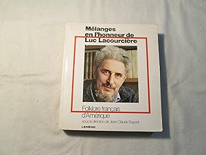 Seller image for Mlanges en l'Honneur de Luc Lacourcire. Folklore Francais d'Amrique. for sale by Doucet, Libraire/Bookseller