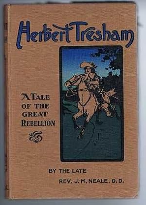 Image du vendeur pour Herbert Tresham, a Tale of the Great Rebellion mis en vente par Bailgate Books Ltd