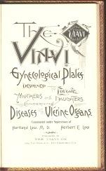 THE VIAVI GYNECOLOGICAL PLATES Designed to Educate Mothers And Daughters Concerning Diseases of t...