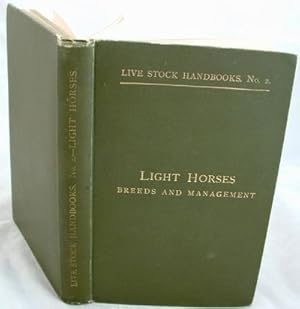 Imagen del vendedor de Light Horses Breeds and Management a la venta por Peter Sheridan Books Bought and Sold