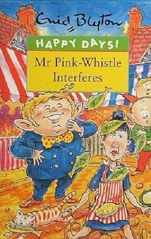 Seller image for Mr Pink-Whistle Interferes for sale by Marlowes Books and Music