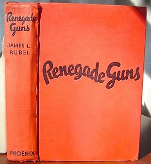 Seller image for Renegade Guns for sale by Canford Book Corral