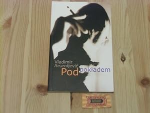 Seller image for Pod Pokladem. Opera mydlana. for sale by Druckwaren Antiquariat