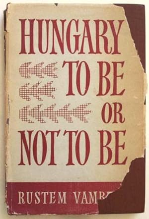 Imagen del vendedor de Hungary To Be Or Not To Be. a la venta por Lost and Found Books