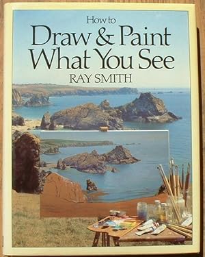 Imagen del vendedor de Draw and Paint What You See a la venta por Pauline Harries Books