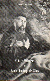 Seller image for VIDA Y MILAGROS DE SANTO DOMINGO DE SILOS. Narracin Popular. 3 ed. for sale by angeles sancha libros