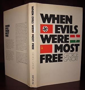Seller image for WHEN EVILS WERE MOST FREE for sale by Rare Book Cellar