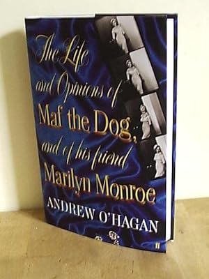 Maf the Dog (The Life and Opinions of Maf the Dog and His Friend Marilyn Monroe)