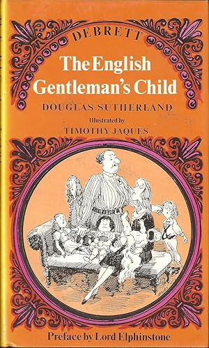 Seller image for THE ENGLISH GENTLEMAN'S CHILD. By Douglas Sutherland. for sale by Coch-y-Bonddu Books Ltd