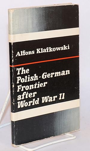 Immagine del venditore per The Polish-German frontier after world war II. Translated by Edward Rothert venduto da Bolerium Books Inc.