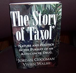 Imagen del vendedor de Story of Taxol, The : Nature and Politics in the Pursuit of an Anti Cancer Drug a la venta por Henry E. Lehrich