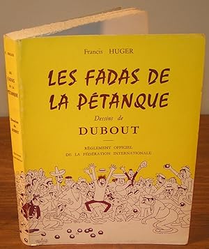 Imagen del vendedor de LES FADAS DE LA PTANQUE ; Rglements officiel de la Fdration Internationale a la venta por Librairie Montral