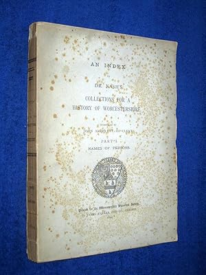 Bild des Verkufers fr An Index to Dr Nash's Collections for a History of Worcestershire. Part I. Names of Persons. zum Verkauf von Tony Hutchinson