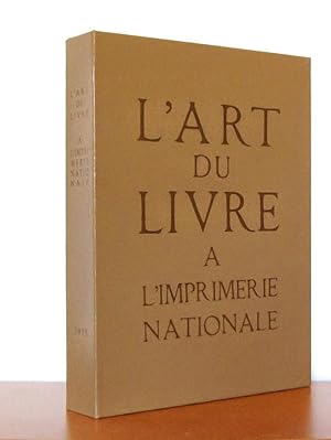 Seller image for L'Art du Livre  l'Imprimerie Nationale [ Exemplaire en feuillets, sous embotage ] for sale by Librairie du Cardinal