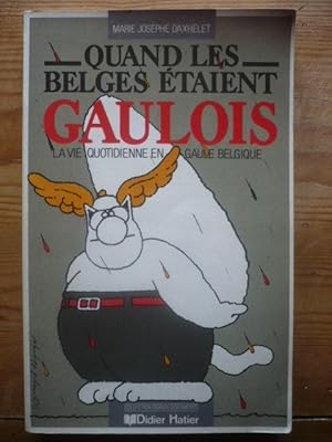 Quand les Belges étaient Gaulois - La vie quotidienne en Gaule Belgique