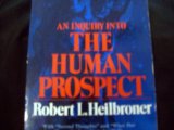 An Inquiry into the Human Prospect (Open Forum)