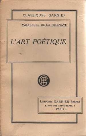 Seller image for L'art potique de vauquelin de la fresnaye.: texte conforme a l'dition de 1605 avec une notice for sale by crealivres