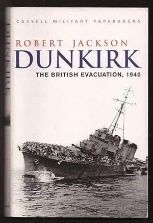 Imagen del vendedor de DUNKIRK - The British Evacuation, 1940 a la venta por A Book for all Reasons, PBFA & ibooknet