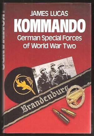 Imagen del vendedor de KOMMANDO - German Special Forces of World War Two a la venta por A Book for all Reasons, PBFA & ibooknet