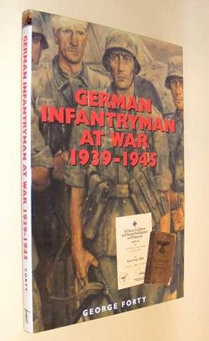 Image du vendeur pour GERMAN INFANTRYMAN AT WAR 1939-1945 mis en vente par A Book for all Reasons, PBFA & ibooknet