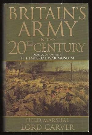 Seller image for BRITAIN'S ARMY IN THE 20TH CENTURY for sale by A Book for all Reasons, PBFA & ibooknet