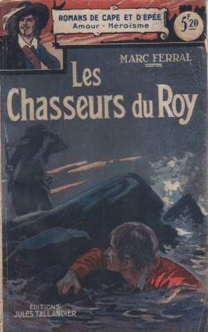 Seller image for Les chasseurs du roy for sale by crealivres
