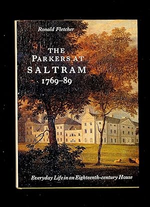 Imagen del vendedor de The Parkers at Saltram 1769-89; Everyday Life in an Eighteenth Century House a la venta por Little Stour Books PBFA Member