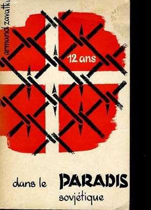 Bild des Verkufers fr 12 ANS DANS LE PARADIS SOVIETIQUE zum Verkauf von Le-Livre