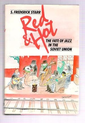 Seller image for Red and Hot: The Fate of Jazz in the Soviet Union 1917-1980 for sale by Gyre & Gimble