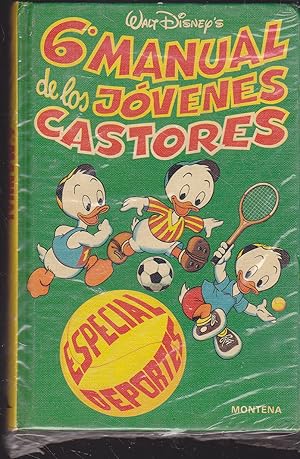 6º MANUAL DE LOS JOVENES CASTORES -ESPECIAL DEPORTES (Manuales Disney)