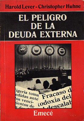 Seller image for El peligro de la deuda externa. for sale by Federico Burki