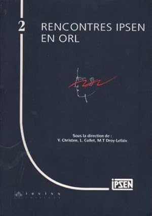 Seller image for Rencontres Ipsen en ORL tome 2 for sale by crealivres