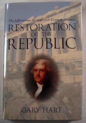 Seller image for Restoration of the Republic: The Jeffersonian Ideal in 21St-Century America for sale by Resource Books, LLC