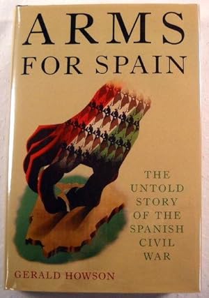 Imagen del vendedor de Arms for Spain: The Untold Story of the Spanish Civil War a la venta por Resource Books, LLC