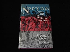 Seller image for NAPOLEON: From Tilset To Waterloo 1807-1815 for sale by HERB RIESSEN-RARE BOOKS