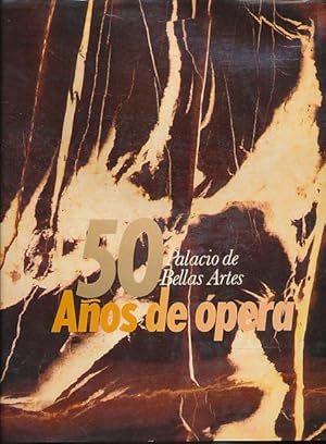 Bild des Verkufers fr 50 anos de teatro. Palacio de Bellas Artes. Instituto Nacional de Bellas Artes. zum Verkauf von Fundus-Online GbR Borkert Schwarz Zerfa