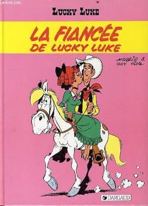 Image du vendeur pour LUCKY LUKE : LA FIANCEE DE LUCKY LUKE mis en vente par Le-Livre