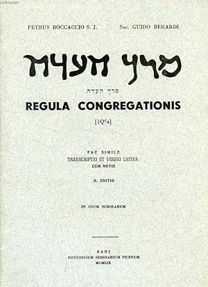 Seller image for REGULA CONGREGATIONIS (1QSa), FAC SIMILE, TRANSCRIPTIO ET VERSIO LATINA for sale by Le-Livre