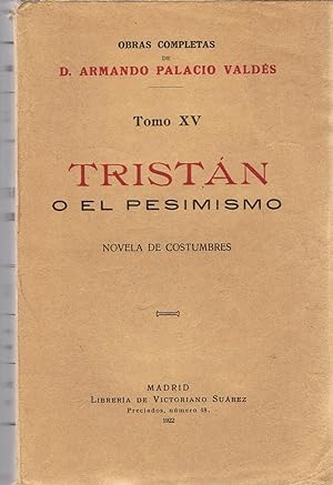 Imagen del vendedor de TRISTN O EL PESIMISMO. Novela de Costumbres a la venta por Librera Torren de Rueda