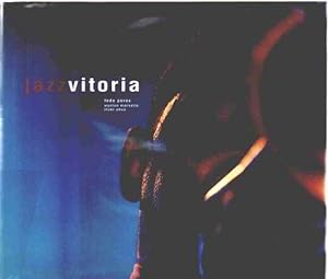 Imagen del vendedor de Jazzvitoria. festival de jazz de vitoria-gasteiz a la venta por librairie philippe arnaiz