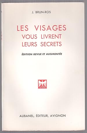 Bild des Verkufers fr Les visages vous livrent leurs secrets zum Verkauf von LibrairieLaLettre2