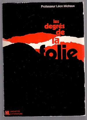 Imagen del vendedor de Les degrs de la folie a la venta por LibrairieLaLettre2