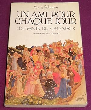 Seller image for UN AMI POUR CHAQUE JOUR Les Saints du Calendrier for sale by LE BOUQUINISTE