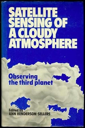 Immagine del venditore per Satellite Sensing of a Cloudy Atmosphere: Observing the Third Planet venduto da Bookmarc's