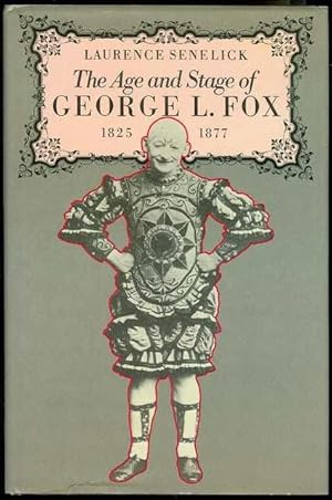 Imagen del vendedor de The Age and Stage of George L. Fox, 1825-77 a la venta por Bookmarc's