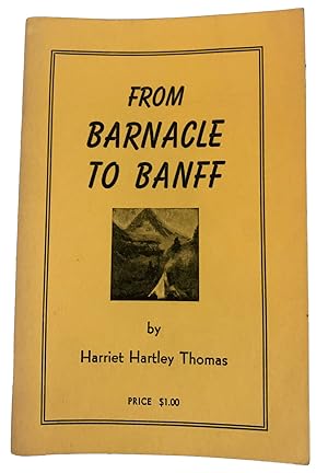 Bild des Verkufers fr From Barnacle to Banff zum Verkauf von J. Patrick McGahern Books Inc. (ABAC)