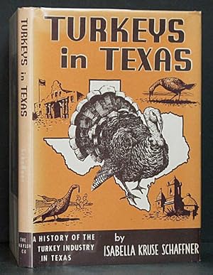 Image du vendeur pour Turkeys in Texas: A History of the Turkey Industry in Texas mis en vente par Schroeder's Book Haven